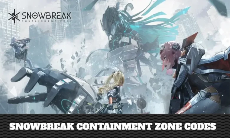 Snowbreak Containment Zone Codes