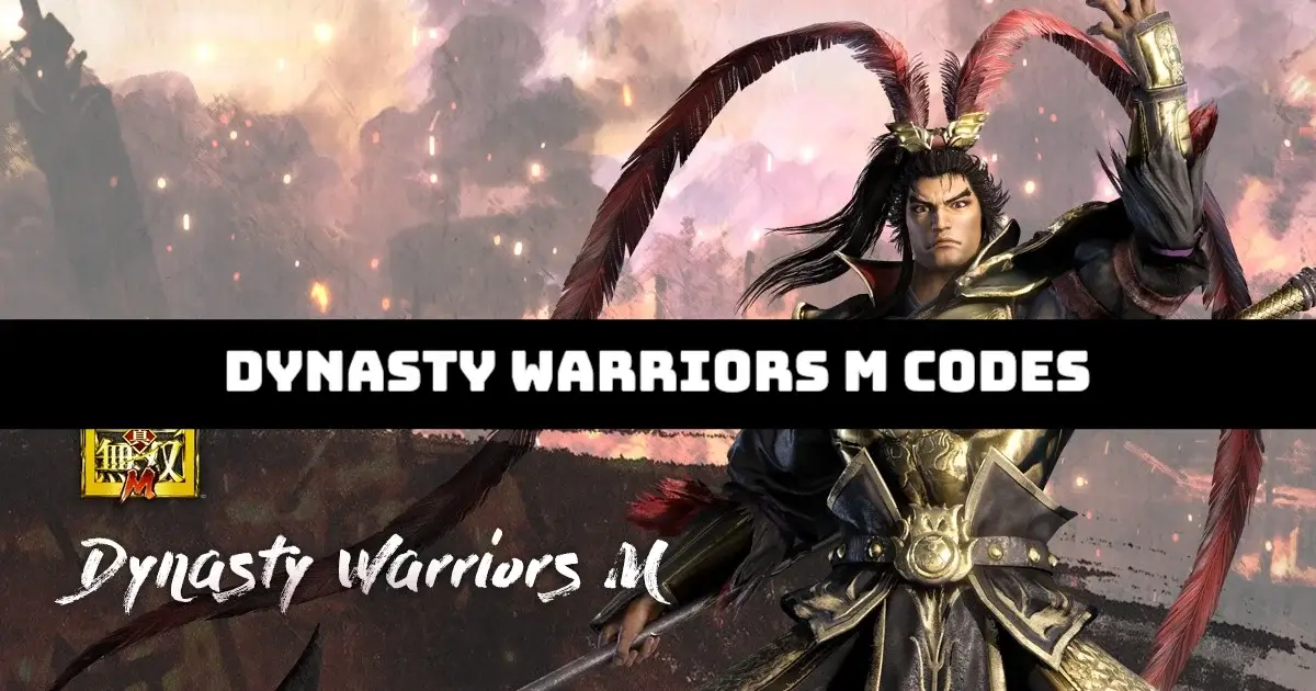 Dynasty Warriors M Codes (FEB 2026) [UPDATED] - UCNGame