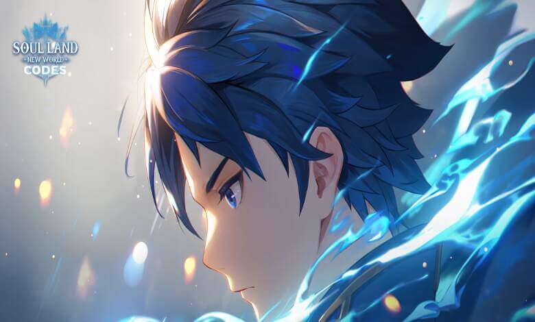 Soul Land New World Codes