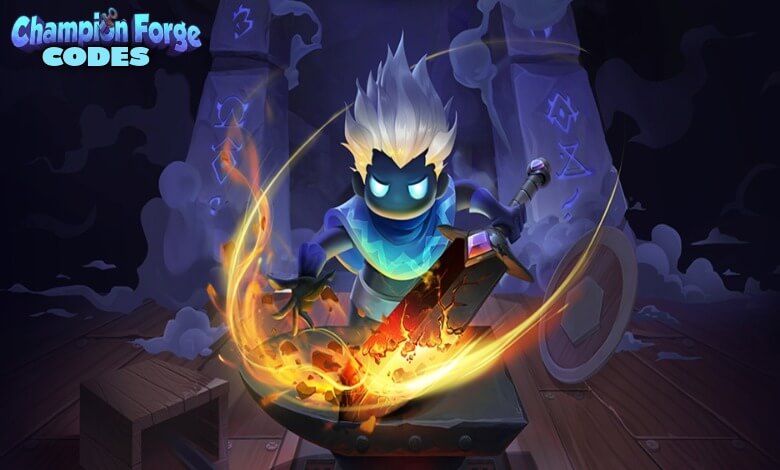 Champion Forge Codes