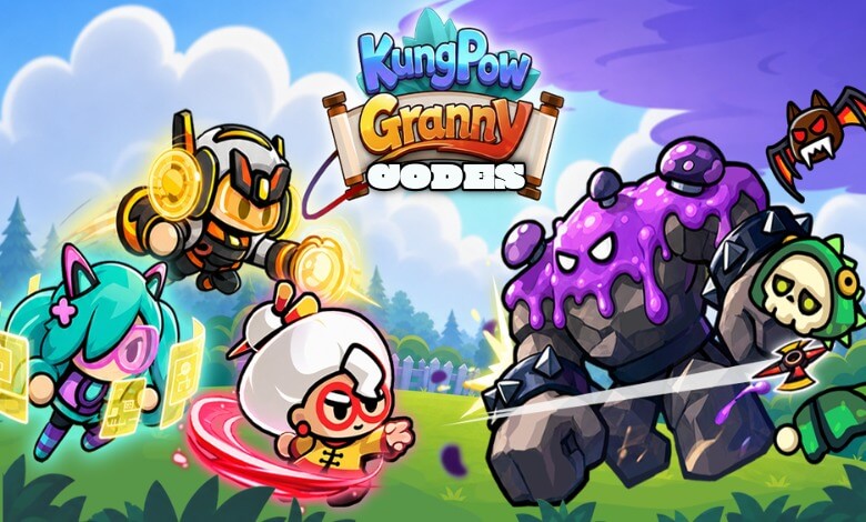 Kungpow Granny's Revenge Codes